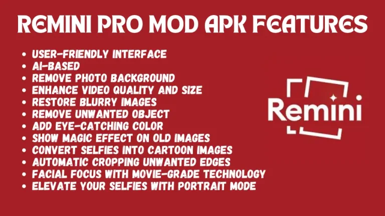 A red-colored image titled "Remini Pro Mod APK Features" at the top in bold white letters. Below the title, there is a bulleted list of features in white text, such as "User-Friendly Interface," "AI-Based," "Remove Photo Background," "Enhance Video Quality and Size," and more. On the right side of the image, the Remini logo is displayed prominently. The overall design is simple and clean, with the features clearly listed for easy reading.